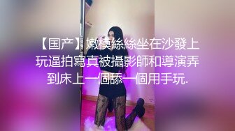 “我老公在出差，你内射我吧”极品少妇被肥哥玩弄（简芥同城约啪