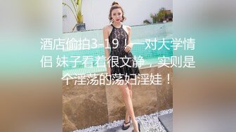 酒店约炮大长腿美女模特各种姿势爆插