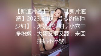 长发美少妇，两只大白兔挺拔丰满小虎牙更是诱惑十足，特写掰穴