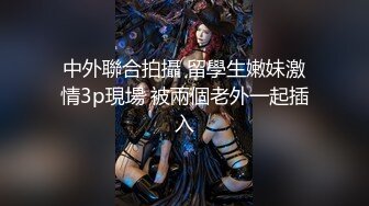 约战极品女神不过瘾，喊来她闺蜜玩双飞