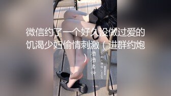 【赵探花】酒店网约长腿女神啪啪~会所撩妹~口爆~打飞机~二部 [1.83G/MP4/04:05:00]