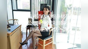 ED 巨乳女教官孟若羽来检查军中男子是否精力旺盛 还有饥渴的军人掰小穴舔白汁