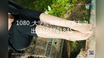  年轻壮小伙和模特高挑女友无套啪啪做爱女上位打桩姿势超多，沉积在性爱之中