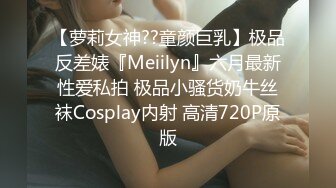 STP23789 极品兼职学生妹 ，修长美腿人廋胸大 ，搞到一半发生争执 ，老哥暴怒安抚后继续操 ，每个姿势多操一遍