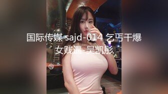 废物男友  这么漂亮的妹子给口 死活不会硬 只能那个道具自慰了