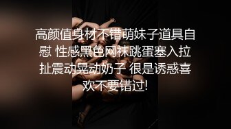 （原创库存）肛交老婆2-做爱-校花-模特-自慰-御姐